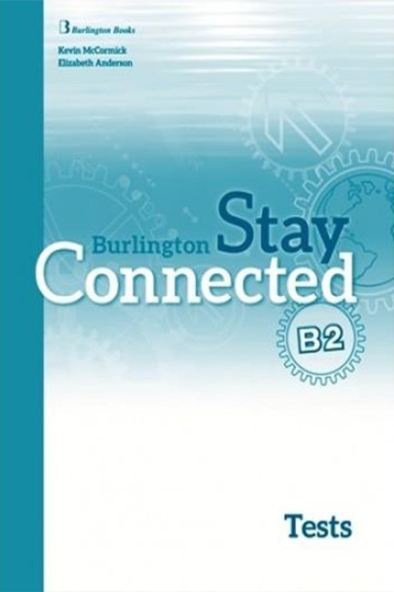 STAY CONNECTED B2 TCHR'S TEST