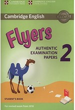 CAMBRIDGE YOUNG LEARNERS ENGLISH TESTS FLYERS 2 SB (FOR REVISED EXAM FROM 2018)