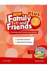 FAMILY AND FRIENDS 2 PLUS: GRAMMAR AND VOCABULARY BUILDER 2ND ED