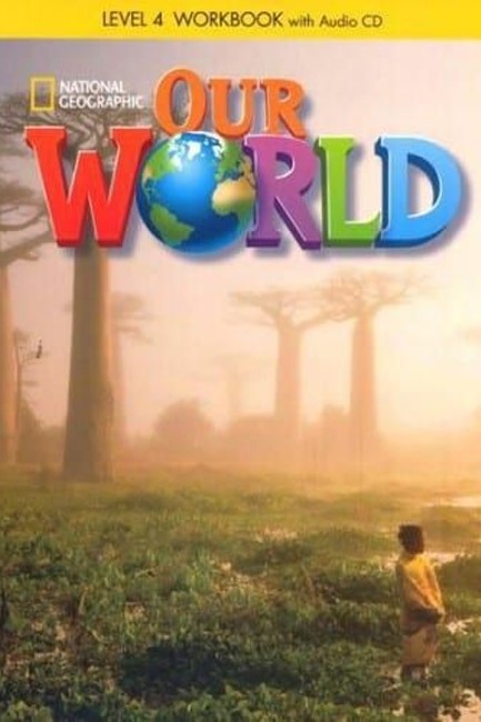 OUR WORLD 4 WB (+ AUDIO CD) - NATIONAL GEOGRAPHIC - BRITISH ED.