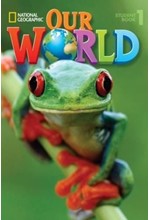 OUR WORLD 1 SB - NATIONAL GEOGRAPHIC - AMER. ED.