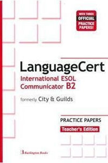 LANGUAGECERT INTERNATIONAL ESOL COMMUNICATOR B2 PRACTICE TESTS TCHR'S (FORMELY CITY & GUILDS)