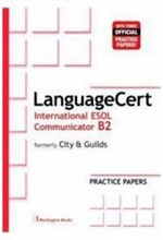 LANGUAGECERT INTERNATIONAL ESOL COMMUNICATOR B2 PRACTICE TESTS SB (FORMELY CITY & GUILDS)