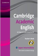 CAMBRIDGE ACADEMIC ENGLISH B2 UPPER-INTERMEDIATE TCHR'S