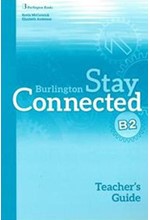 STAY CONNECTED B2 TCHR'S GUIDE