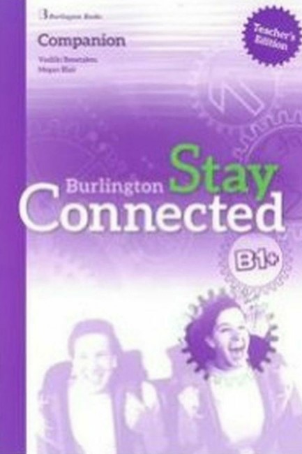 STAY CONNECTED B1+ TCHR'S COMPANION