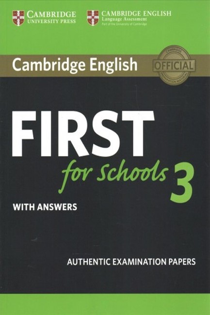 CAMBRIDGE ENGLISH FIRST FOR SCHOOLS 3 W/A