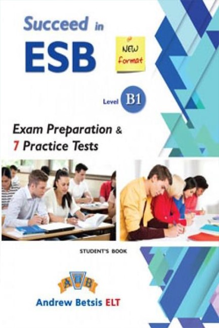 SUCCEED IN ESB B1 2017 PRACTICE TESTS SELF STUDY EDITION