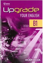 UPGRADE YOUR ENGLISH B1 WB