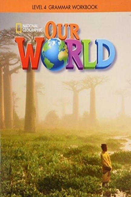 OUR WORLD 4 GRAMMAR WB - NATIONAL GEOGRAPHIC - BRITISH ED.