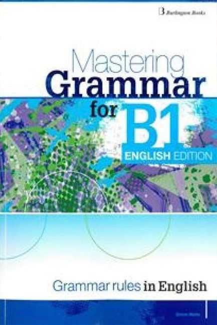 MASTERING GRAMMAR FOR B1 SB ENGLISH EDITION