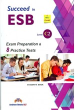 SUCCEED IN ESB C2 PRACTICE TESTS SB ED. 2017