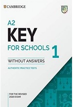 A2 KEY FOR SCHOOLS 1 FOR THE REVISED 2020 EXAM STUDENT'S W/O ANSWERS