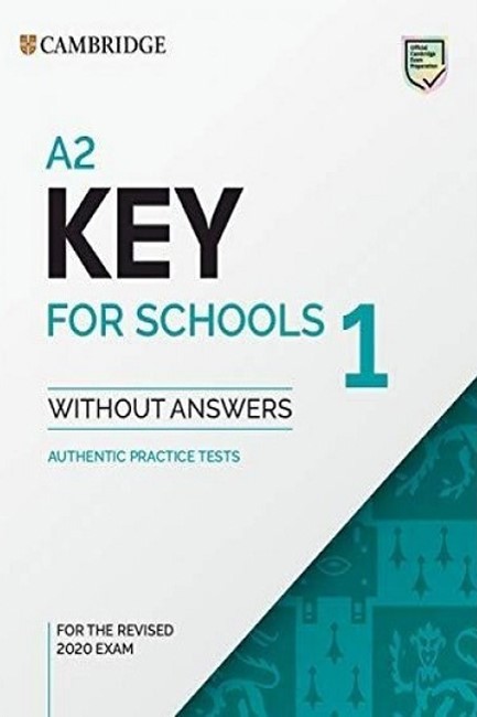 A2 KEY FOR SCHOOLS 1 FOR THE REVISED 2020 EXAM STUDENT'S W/O ANSWERS