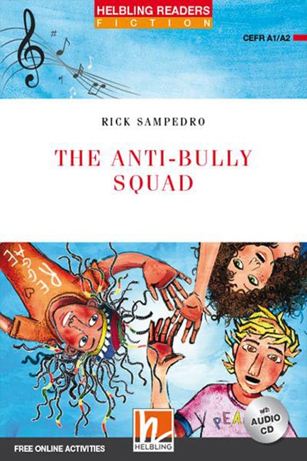 Red Series THE ANTI-BULLY SQUAD - READER + AUDIO CD (RED SERIES 2)