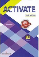 ACTIVATE YOUR WRITING B2 SB