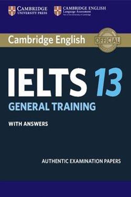 CAMBRIDGE IELTS 13 GENERAL TRANING SB W/A