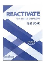 REACTIVATE YOUR GRAMMAR & VOCABULARY C1 + C2 TEST