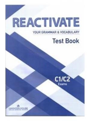 REACTIVATE YOUR GRAMMAR & VOCABULARY C1 + C2 TEST