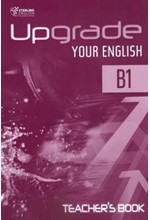 UPGRADE YOUR ENGLISH B1 TCHR'S