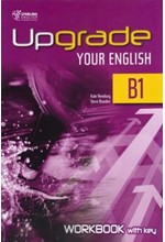 UPGRADE YOUR ENGLISH B1 WB WITH KEY