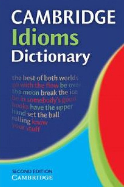 CAMBRIDGE IDIOMS DICTIONARY 2ND ED PB