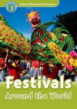 OXFORD READ & DISCOVER 3: FESTIVALS AROUND THE WORLDTURES