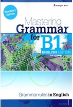 MASTERING GRAMMAR FOR B1 TCHR'S ENGLISH EDITION