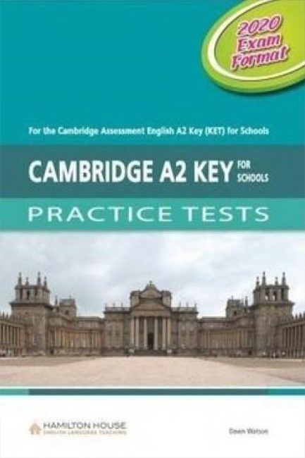 CAMBRIDGE A2 KEY FOR SCHOOLS PRACTICE TESTS TCHR'S 2020 EXAM FORMAT