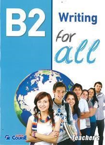 B2 WRITING FOR ALL TEACHER'S