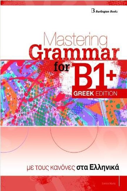 MASTERING GRAMMAR FOR B1+ SB GREEK EDITION