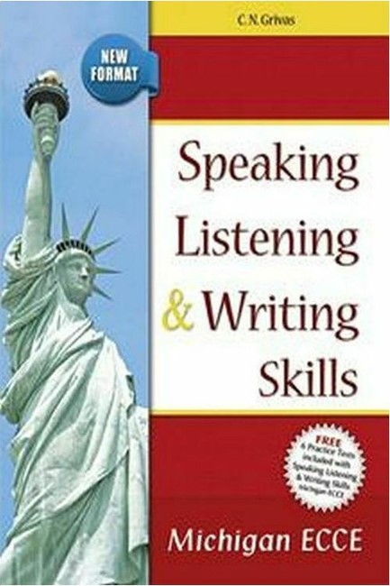 SPEAKING LISTENING & WRITING SKILLS MICHIGAN ECCE SB (+ 6 PRACTICE TESTS) NEW FORMAT 2021