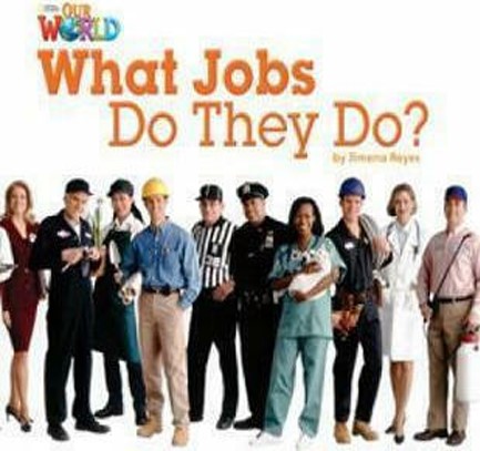 OUR WORLD 2: WHAT JOBS DO THEY DO? - AME