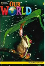 OUR WORLD 1 GRAMMAR WORKBOOK - BRE 2ND ED