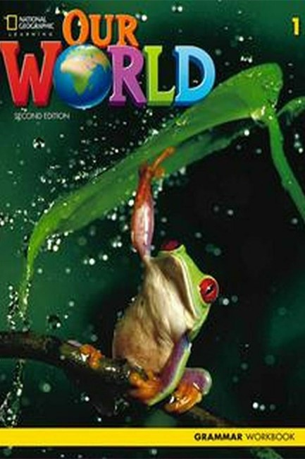 OUR WORLD 1 GRAMMAR WORKBOOK - BRE 2ND ED