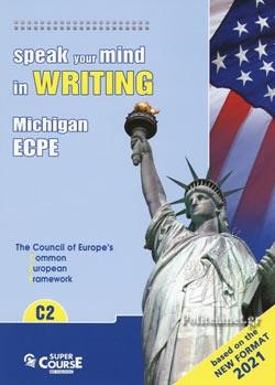 SPEAK YOUR MIND IN WRITING ECPE C2 2021 SB