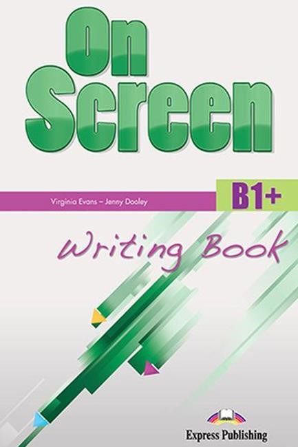 ON SCREEN B1+ WRITING BOOK 2015 REVISED