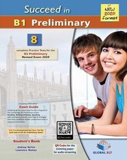 SUCCEED IN B1 PRELIMINARY 8 COMPLETE PRACTICE TESTS SB NEW 2020 FORMAT