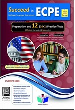 SUCCEED IN ECPE PREPARATION & 12 PRACTICE TESTS STUDENT'S BOOK NEW 2021 FORMAT