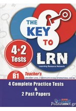 THE KEY TO LRN B1 4 COMPLETE PR. TESTS & 2 PAST PAPERS TCHR'S