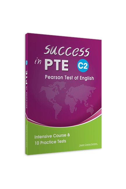 SUCCESS IN PTE C2 COURSE & 10 PR. TESTS