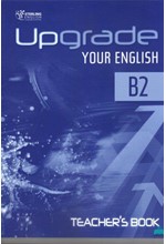 UPGRADE YOUR ENGLISH B2 TCHR'S