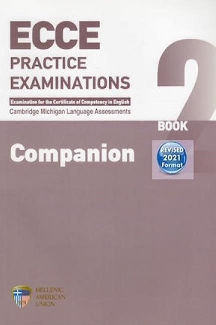 ECCE PRACTICE EXAMINATIONS 2 COMPANION REVISED FORMAT 2021