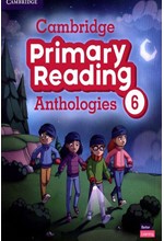 CAMBRIDGE PRIMARY READING ANTHOLOGIES 6 SB