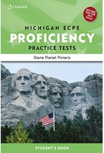 MICHIGAN PROFICIENCY PRACTICE TESTS ECPE SB (+ GLOSSARY) REVISED EDITION 2021