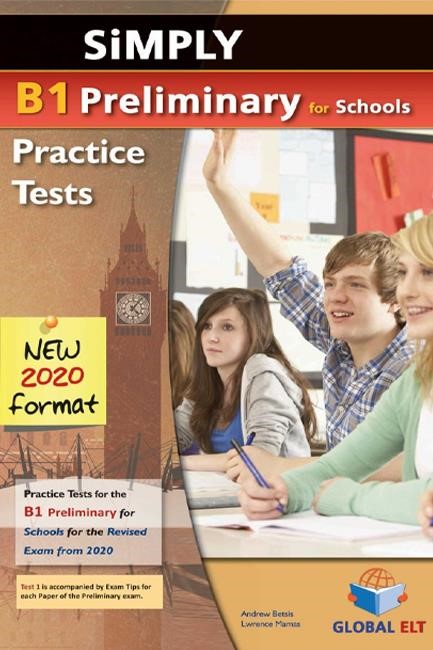 SIMPLY B1 PRELIMINARY FOR SCHOOLS 8 PRACTICE TESTS SB NEW 2020 FORMAT