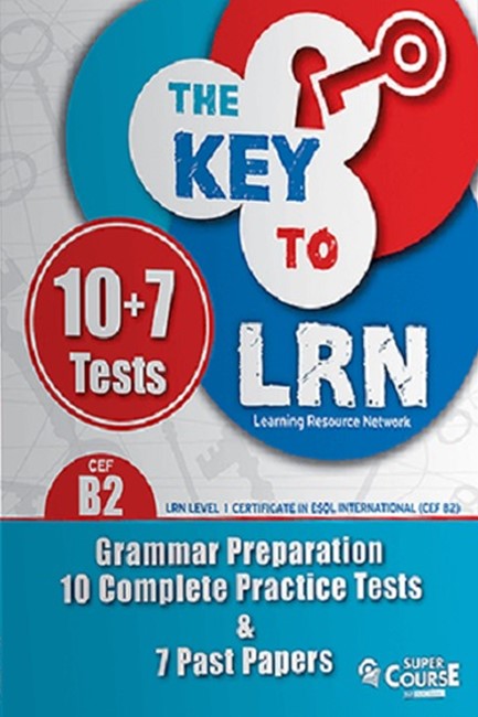 THE KEY TO LRN B2 GRAMMAR PREPARATION + 10  COMPLETE PR. TESTS + 7 PAST PAPERS SB