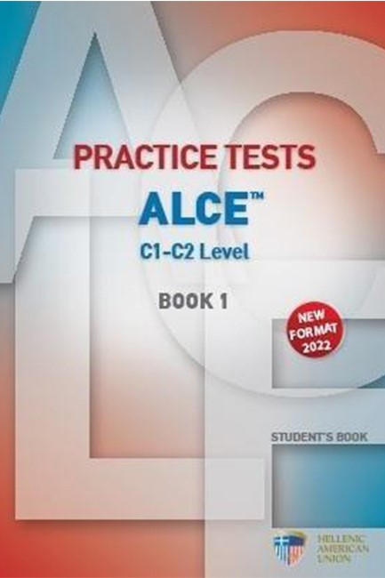 PRACTICE TESTS FOR THE ALCE C1-C2 LEVEL 1 SB NEW FORMAT 2022