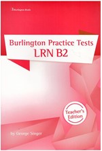 BURLINGTON PRACTICE TESTS LRN B2 TCHR'S