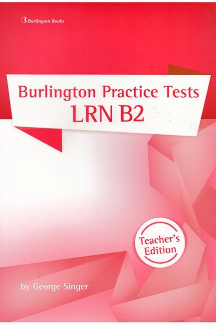 BURLINGTON PRACTICE TESTS LRN B2 TCHR'S